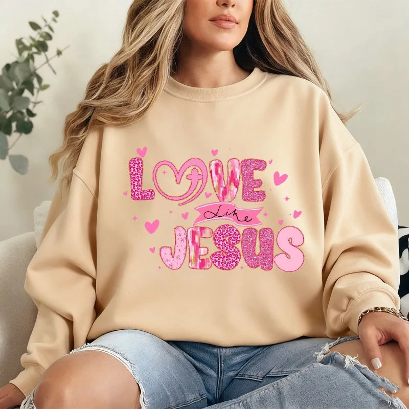"Love Like Jesus" Valentine Sweatshirt