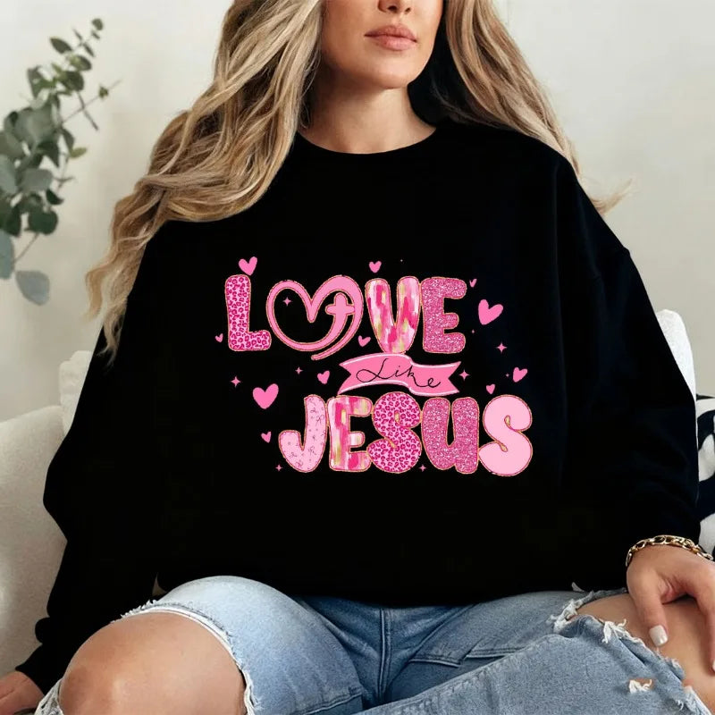 "Love Like Jesus" Valentine Sweatshirt